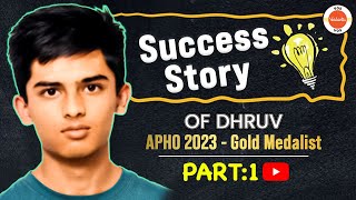 Success Story Of Dhruv | APHO 2023 Gold Medalist | Vedantu Journey | Physics | VOS