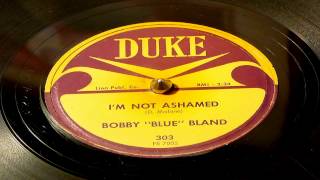 Video voorbeeld van "I'm Not Ashamed - Bobby Bland (Duke)"