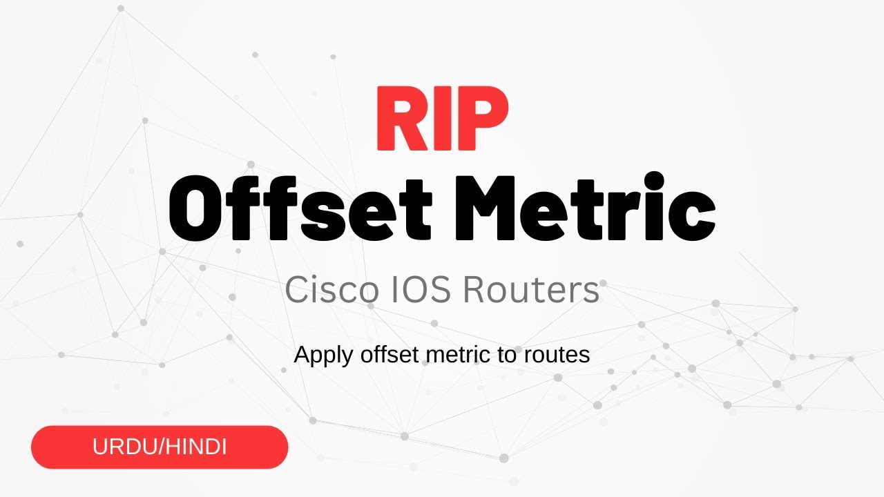 Acu Router Tv Applying Metric Value Offsets to RIP Routes in Cisco Routers | Urdu ...