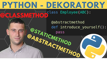 python - nauka programowania - klasy - metody - dekoratory