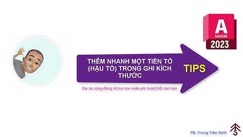 TIPS. Thêm nhanh Hậu tố - Tiền tố trong ghi Kích thước trong AutoCAD