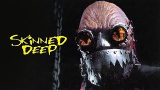 Skinned Deep (2004) - Movie Review