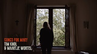 Songs for Mary 2020 - Tim Knol &amp; Maartje Wortel