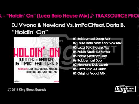 DJ Vivona & Newland Vs. ImPaCt feat. Daria B.-"Hol...