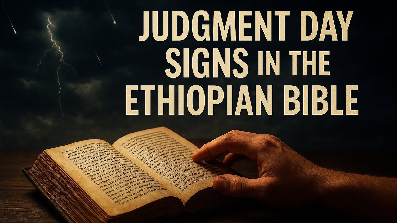 The Ethiopian Bible & Judgment Day | Hidden Signs Revealed.