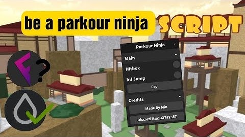 script be a parkour ninja go to pin comment to try the script enjoy