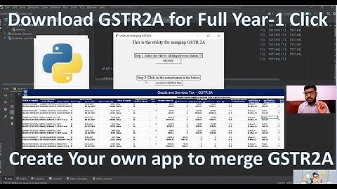 Automate Merging GSTR2A Monthly Files| Download GSTR2A for a full year |Python Code |Octa GST