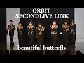 OR&beta;IT SECOND LIVE LINK beautifulbutterfly photo