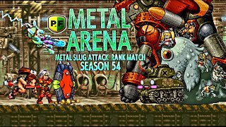 Metal Slug Attack Rank Match Season 54 #4 ~ Rebels Invasion ~ PF Deck