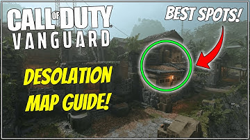Desolation Map Guide - Tips and Tricks, Sight Lines, Best Spots + More! Vanguard Map Guide
