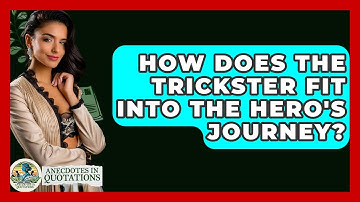 How Does The Trickster Fit Into The Hero