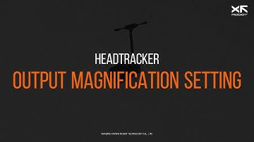XF Headtracker Output Magnification Setting