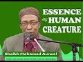 The essence of human creature  sheikh mohammed awwal