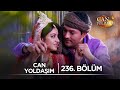 Can Yoldaşım Hint Dizisi 236. Bölüm ‪@kanal7‬ Mp3 Song