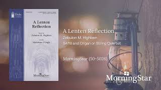 A Lenten Reflection by Zebulon M. Highben - Still Video