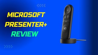 Microsoft Presenter+: Elevate Your Presentation Game! Honest Presenter Review & Analysis