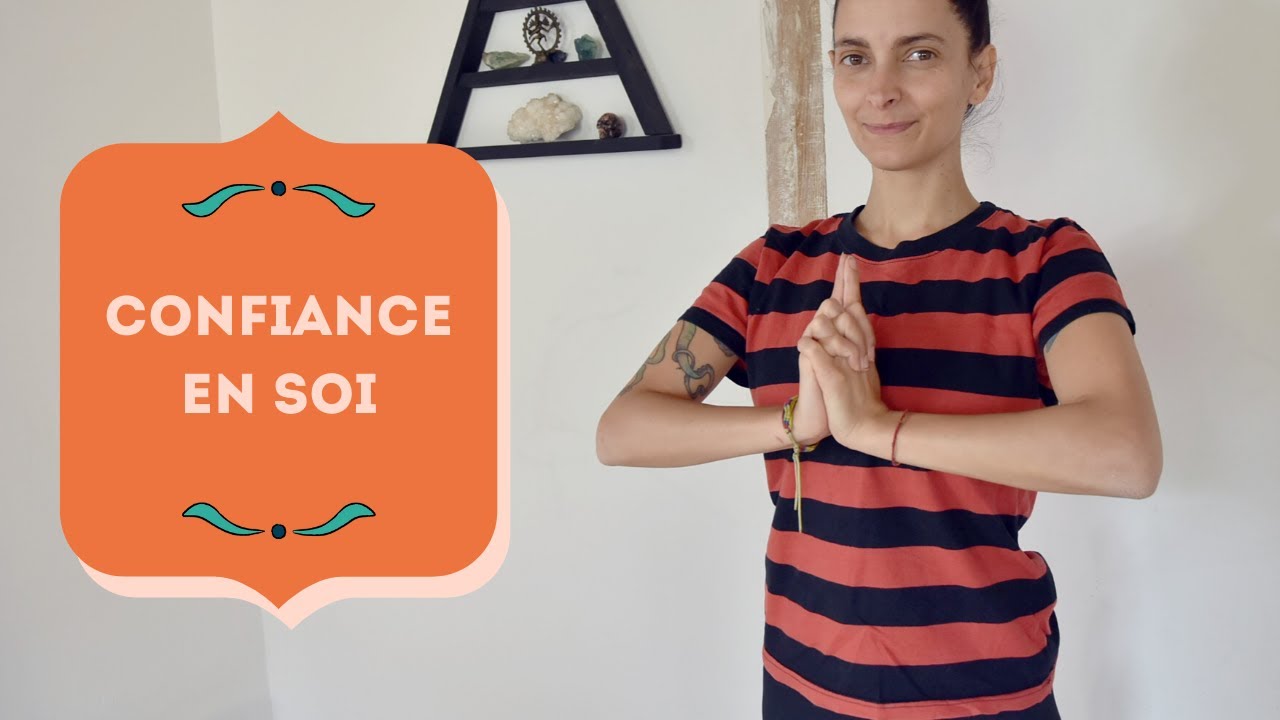 Séance pour la Confiance en soi - Yoga Fire By Jo