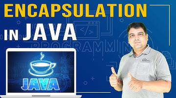 Encapsulation in Java | Java Tutorial for Beginners  (Part- 36)