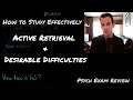 How to Study Effectively #3: Active Retrieval & Desirable Difficulties