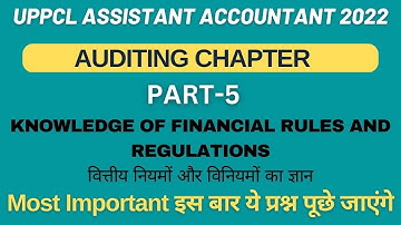 UPPCL ASSISTANT ACCOUNTANT I  AA I AUDITING CLASS II #5 KNOWLEDGE OF FINANCIAL RULES & REGULATIONS
