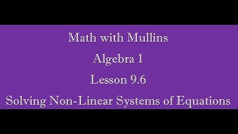 9.6 Solving Non-Linear Systems of Equations