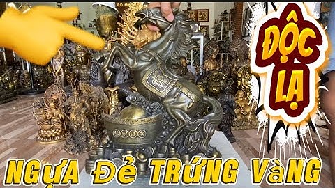 Ngựa đẻ trứng vàng bằng đồng _ Phúc Lộc Thọ Bằng Đồng #độclạcầnthơ #doco