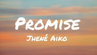 Jhené Aiko - Promise (Lyrics)