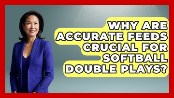 Why Are Accurate Feeds Crucial For Softball Double Plays? - Softball Basics and Beyond