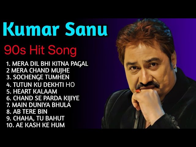 New Kumar Sanu Gan | Kumar Sanu Song | Kumar Sanu Best Bollywood Songs 90s 2024 Hindi class=