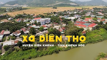 Tập 4: Xã Diên Thọ, huyện Diên Khánh, tỉnh Khánh Hòa