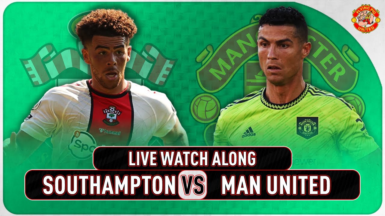 southampton fc vs manchester united