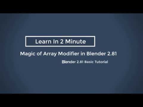 Magic of Array Modifier in Blender 2.81