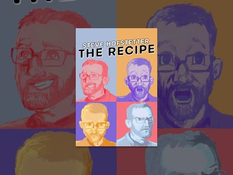 Steve Hofstetter: The Recipe