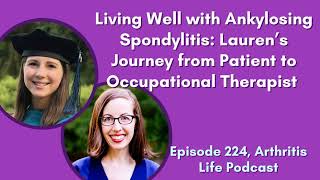Living Well with Ankylosing Spondylitis: Lauren’s Journey from Patient to Occupational Therapist