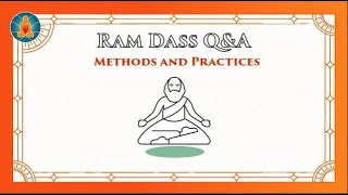 Free Will and Grace | Ram Dass Q\&A