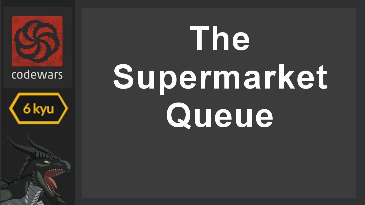 Coding for Fun - CodeWars Ep 5: The Supermarket Queue - YouTube