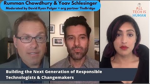 Building the Next Generation of Responsible Technologists & Changemakers