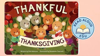 THANKFUL THANKSGIVING | Read Aloud for Kids! | MINDFUL MOMENTS & EARLY LEARNING | #readaloud #esl