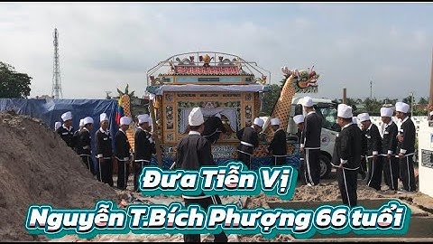 Buổi đưa tiễn, Nguyễn Thị Bích Phượng 66 T nơi cực lạc, đạo cao đài#lễtang#đạocaođài#tayycaodai