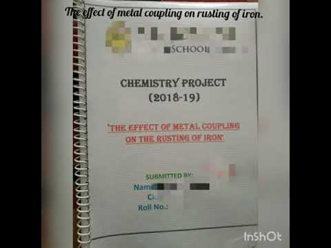 💥💥The effect of metal coupling on the rusting of iron{chem project}💥💥[cbse board:(class-12)2018-19]