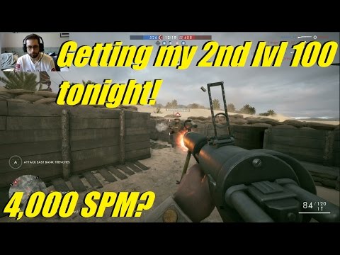 Getting to LVL 100 tonight! Going for 4K SPM! 431,900 XP to go! - Battlefield 1 live - Getting to LVL 100 tonight! Going for 4K SPM! 431,900 XP to go! - Battlefield 1 live