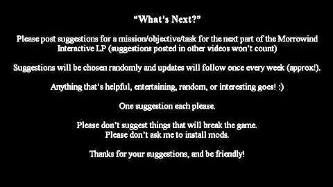 CLOSED] Lets Interactively Play Morrowind Part 142 Whats Next
