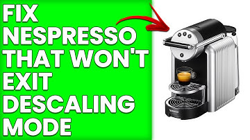 How To Fix Nespresso Won