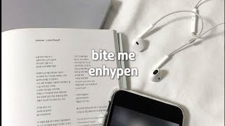 Bite Me - Enhypen | speed up + lyrics