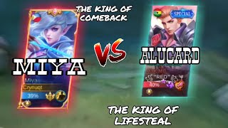 MIYA THE KING OF COMEBACK VS ALUCARD THE KING OF LIFESTEAL - MiyaGameplay | MLBB