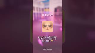 UNLOCKING SERIES 2 DOLL CODE #dresstoimpress #dti #dticombos #dtiroblox#dtitrend