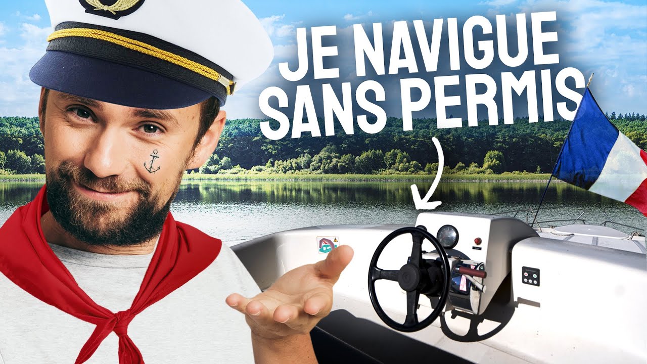 JE VOYAGE EN FRANCE EN BATEAU … SANS PERMIS !