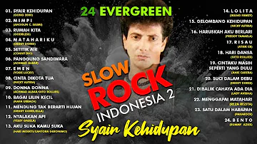 24 EVERGREEN SLOW ROCK INDONESIA VOL. 2 - Gong 2000, Godbless, Achmad Albar, Gito Rollies