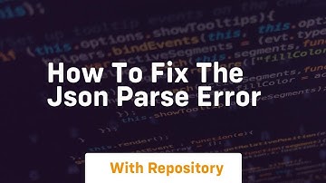 how to fix the json parse error