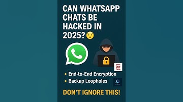 Can Hackers Still Read Your WhatsApp Chats in 2025? 😱